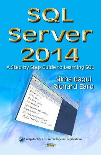 SQL Server 2014: A Step by Step Guide to Learning SQL (Hardback)
