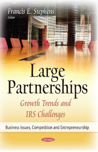 Large Partnerships: Growth Trends & IRS Challenges (Paperback)
