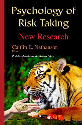 Psychology of Risk Taking: New Research (Hardback)