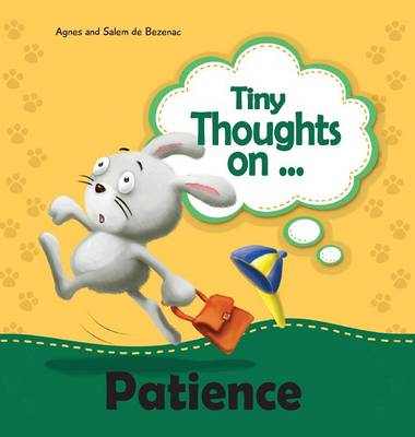 Tiny Thoughts on Patience: It's Wise to Wait! - Tiny Thoughts 11 (Hardback)