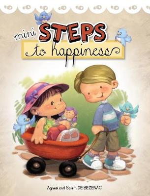 Mini Steps to Happiness: Growing Up with the Fruit of the Spirit (Hardback)