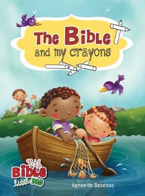 The Bible and My Crayons: Coloring and Activity Book - Big Bible, Little Me (Hardback)