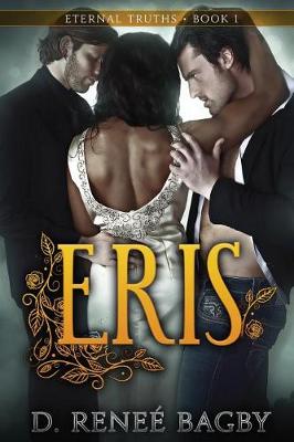 Eris (Eternal Truths, Book 1) - Eternal Truths 1 (Paperback)