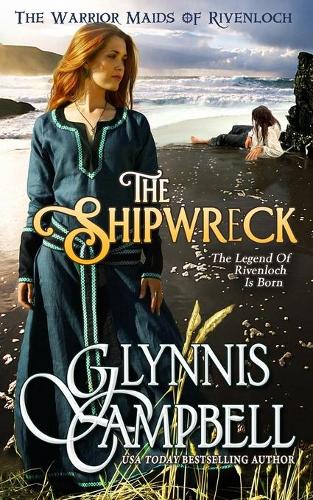 The Shipwreck - The Warrior Maids of Rivenloch (Paperback)