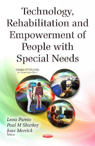 Technology, Rehabilitation & Empowerment of People with Special Needs (Hardback)