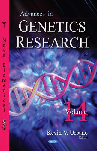Advances in Genetics Research: Volume 14 (Hardback)