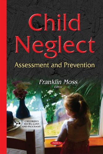 Child Neglect: Assessment & Prevention (Hardback)