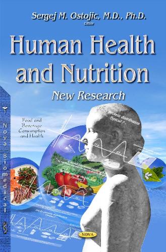 Human Health & Nutrition: New Research (Hardback)