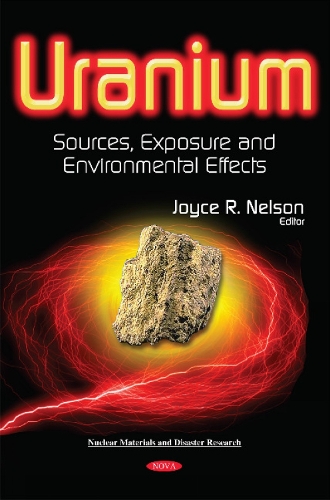Uranium: Sources, Exposure & Environmental Effects (Hardback)