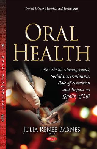 Oral Health: Social Determinants, Role of Nutrition & Impact on Quality of Life (Hardback)