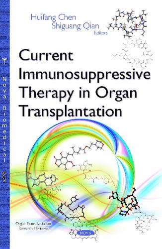 Current Immunosuppressive Therapy in Organ Transplantation (Hardback)