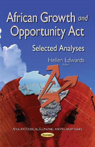 African Growth & Opportunity Act: Selected Analyses (Paperback)