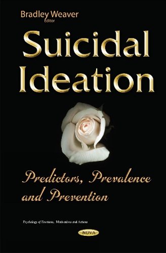 Suicidal Ideation: Predictors, Prevalence & Prevention (Hardback)