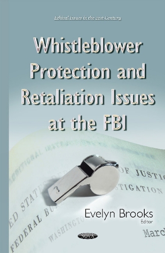 Whistleblower Protection & Retaliation Issues at the FBI (Hardback)