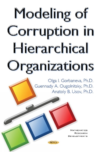 Modeling of Corruption in Hierarchical Organizations (Hardback)