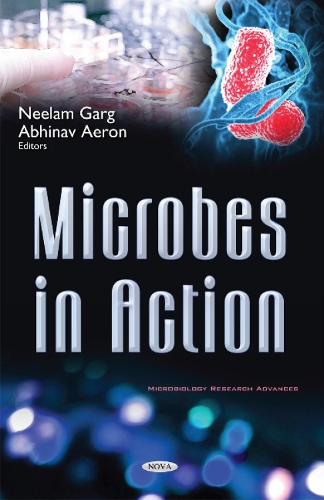 Industrial Microbiology: Microbes in Action (Hardback)