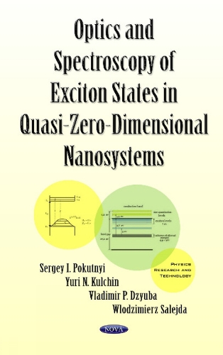 Optics & Spectroscopy of Exciton States in Quasi-Zero-Dimensional Nanosystems (Paperback)