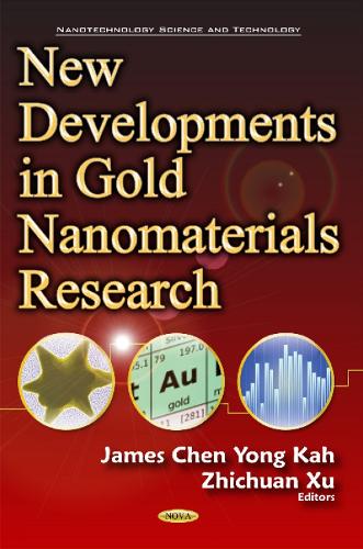 New Developments in Gold Nanomaterials Research (Hardback)