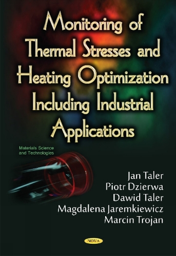 Monitoring of Thermal Stresses & Heating Optimization Including Industrial Applications (Hardback)
