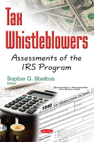 Tax Whistleblowers: Assessments of the IRS Program (Paperback)