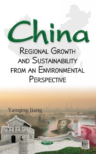 China: Regional Growth & Sustainability from an Environmental Perspective (Hardback)