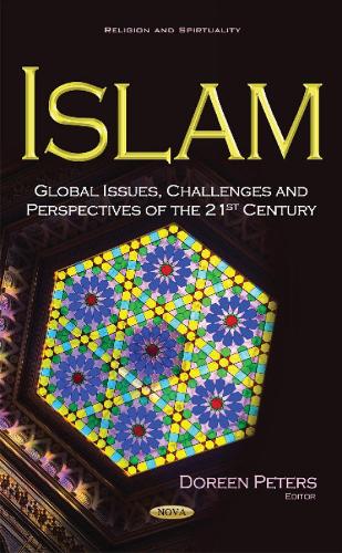 Islam: Global Issues, Challenges & Perspectives of the 21st Century (Hardback)