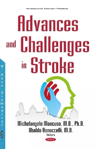 Advances & Challenges in Stroke (Hardback)