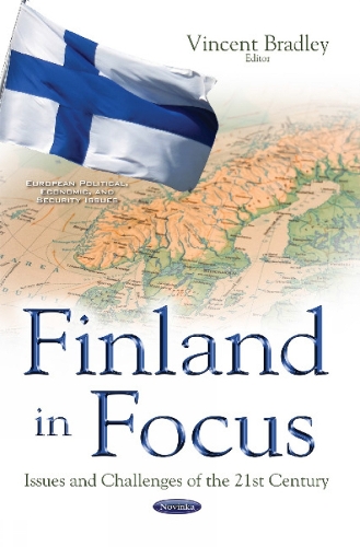 Finland in Focus: Issues & Challenges of the 21st Century (Paperback)