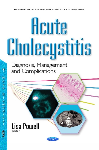 Acute Cholecystitis: Diagnosis, Management & Complications (Paperback)