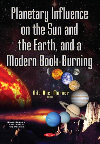Planetary Influence on the Sun & the Earth & a Modern Book-Burning (Paperback)