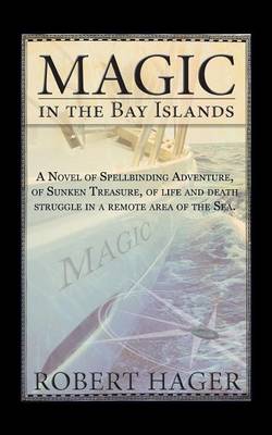 Magic in the Bay Islands (Paperback)