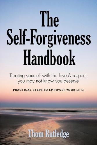 The Self-Forgiveness Handbook (Paperback)