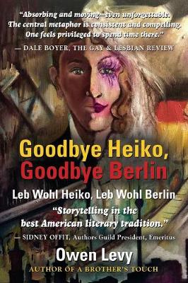 Goodbye Heiko, Goodbye Berlin (Leb Wohl Heiko, Leb Wohl Berlin) (Paperback)