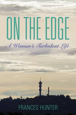 On the Edge: A Woman's Turbulent Life (Paperback)