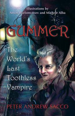 Gummer: The World's Last Toothless Vampire (Paperback)
