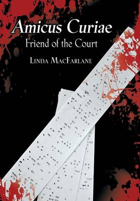 Amicus Curiae: Friend of the Court (Hardback)