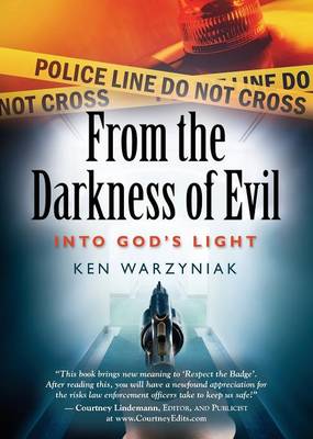 From the Darkness of Evil Into God's Light (Paperback)