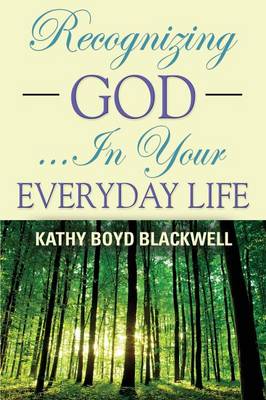 Recognizing God...in Your Everyday Life (Paperback)