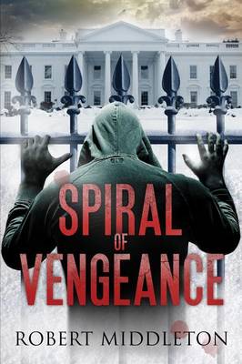 Spiral of Vengeance (Paperback)