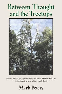 Between Thought and the Treetops (Paperback)