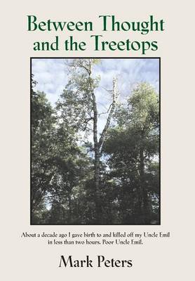 Between Thought and the Treetops (Hardback)