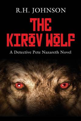 The Kirov Wolf: A Detective Pete Nazareth Novel (Paperback)