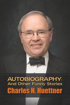 Autobiography - And Other Funny Stories (Paperback)