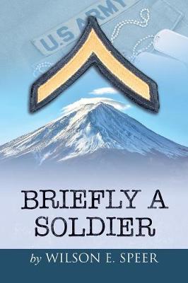 Briefly a Soldier (Paperback)