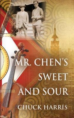 Mr. Chen's Sweet and Sour (Paperback)