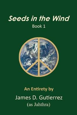 Seeds in the Wind - Book 1 (Paperback)