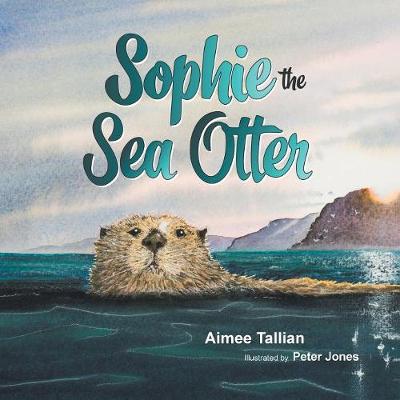 Sophie the Sea Otter - Our World of Wildlife 1 (Paperback)