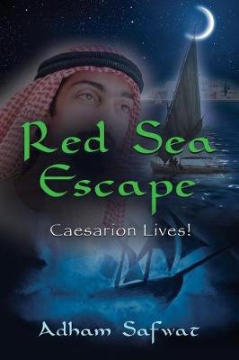 Red Sea Escape: Caesarion Lives! (Paperback)