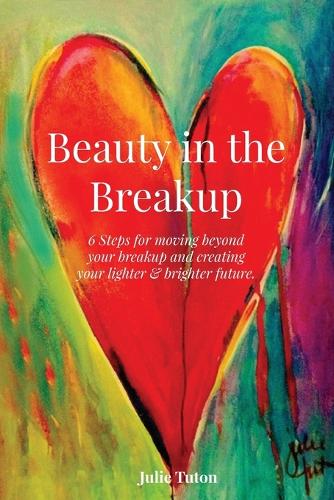 Beauty in the Breakup (Paperback)