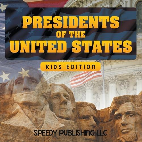 Presidents of the United States (Kids Edition) (Paperback)